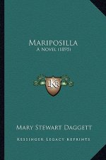 Mariposilla: A Novel (1895) a Novel (1895)