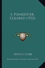 J. Poindexter, Colored (1922)