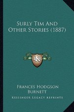 Surly Tim And Other Stories (1887)