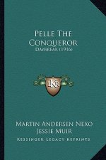 Pelle the Conqueror: Daybreak (1916)