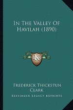 In the Valley of Havilah (1890) in the Valley of Havilah (1890)