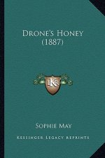 Drone's Honey (1887)