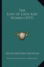 The Love of Loot and Women (1917) the Love of Loot and Women (1917)