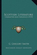 Scottish Literature: Character and Influence (1919)