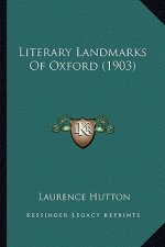 Literary Landmarks of Oxford (1903)