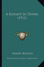 A Knight in Denim (1912) a Knight in Denim (1912)