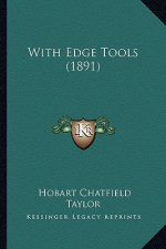 With Edge Tools (1891) with Edge Tools (1891)