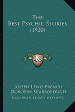 The Best Psychic Stories (1920) the Best Psychic Stories (1920)