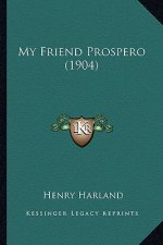 My Friend Prospero (1904)