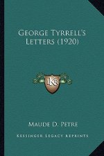 George Tyrrell's Letters (1920)