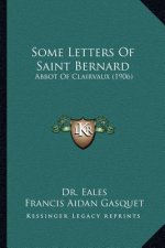 Some Letters of Saint Bernard: Abbot of Clairvaux (1906)