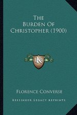 The Burden of Christopher (1900) the Burden of Christopher (1900)