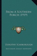 From a Southern Porch (1919) from a Southern Porch (1919)