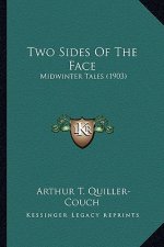 Two Sides of the Face: Midwinter Tales (1903)