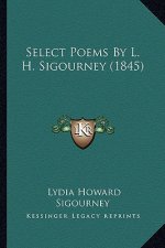 Select Poems by L. H. Sigourney (1845)