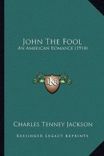 John the Fool: An American Romance (1914) an American Romance (1914)