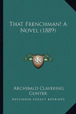 That Frenchman! a Novel (1889)