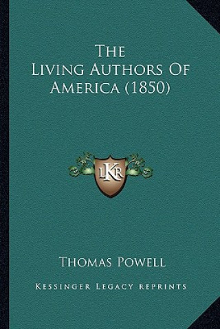The Living Authors of America (1850) the Living Authors of America (1850)