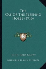 The Cab of the Sleeping Horse (1916) the Cab of the Sleeping Horse (1916)