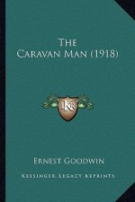The Caravan Man (1918) the Caravan Man (1918)