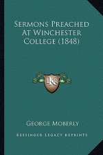 Sermons Preached at Winchester College (1848)