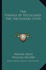 The Vikings at Helgeland; The Pretenders (1910) the Vikings at Helgeland; The Pretenders (1910)