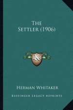 The Settler (1906) the Settler (1906)