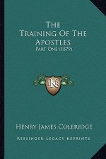 The Training of the Apostles: Part One (1879)