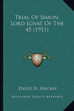 Trial of Simon, Lord Lovat of the 45 (1911)