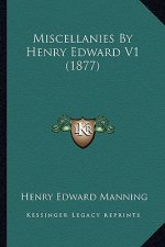 Miscellanies by Henry Edward V1 (1877)
