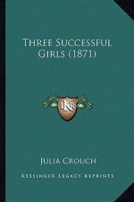 Three Successful Girls (1871)