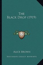 The Black Drop (1919) the Black Drop (1919)