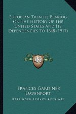 European Treaties Bearing On The History Of The United States And Its Dependencies To 1648 (1917)
