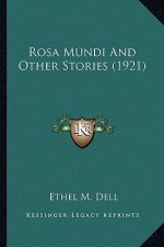 Rosa Mundi And Other Stories (1921)