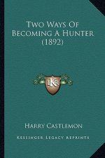 Two Ways of Becoming a Hunter (1892)