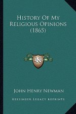 History of My Religious Opinions (1865)