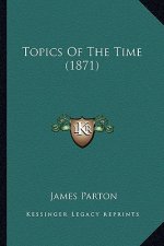 Topics of the Time (1871)