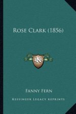 Rose Clark (1856)