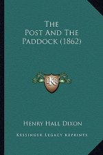 The Post and the Paddock (1862) the Post and the Paddock (1862)