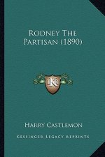 Rodney the Partisan (1890)