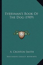 Everyman's Book of the Dog (1909)