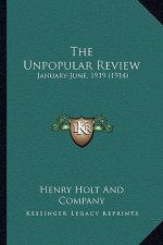 The Unpopular Review: January-June, 1919 (1914)