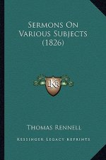 Sermons on Various Subjects (1826)