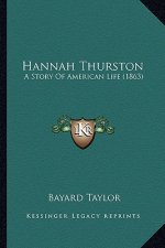 Hannah Thurston: A Story Of American Life (1863)