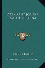 Dramas by Joanna Baillie V1 (1836)