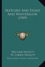Sketches and Essays and Winterslow (1909)