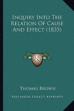 Inquiry Into the Relation of Cause and Effect (1835)