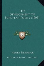 The Development of European Polity (1903) the Development of European Polity (1903)