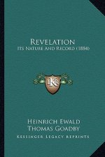 Revelation: Its Nature and Record (1884)