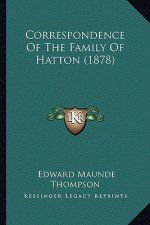 Correspondence of the Family of Hatton (1878)
